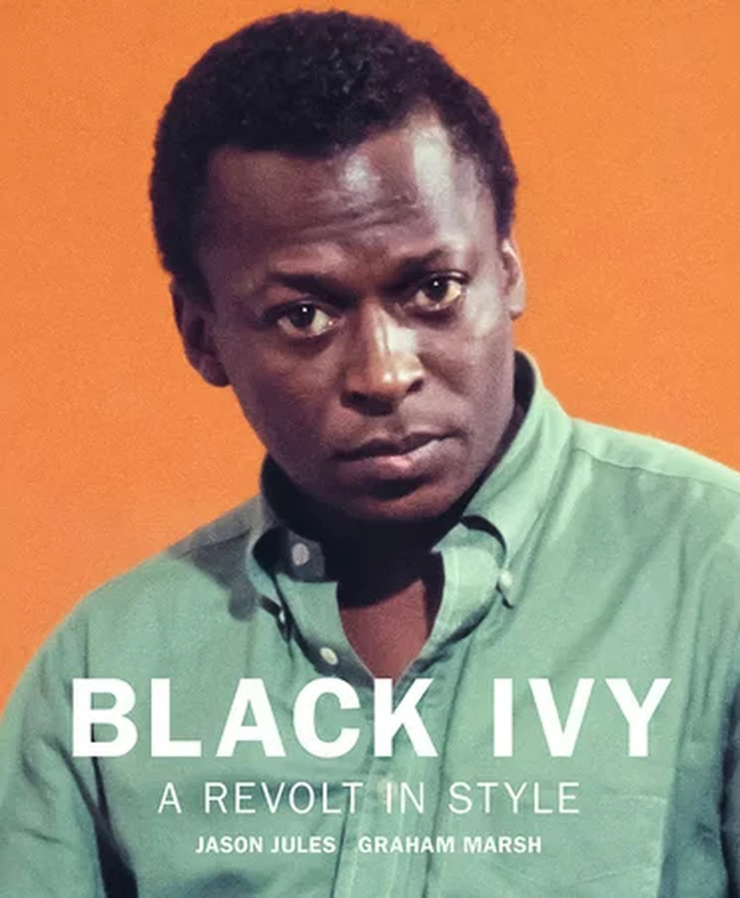 BLACK IVY A Revolt in Style